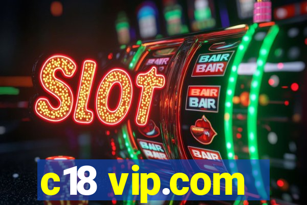 c18 vip.com